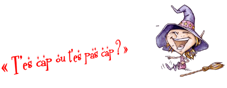cap ou pas cap